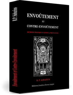 Livre Envoûtement et Contre-Envoûtement. Méthode pratique d'action & de protection, auteur José María Herrou Aragón