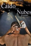 Caído de las Nubes: Acusado