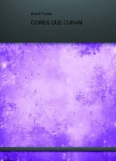 Livre CORES QUE CURAM, auteur Andre Furlan Livre CORES QUE CURAM, auteur Andre Furlan