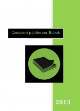 Libro Comment publier sur Bubok, autor ayuda Libro Comment publier sur Bubok, autor ayuda