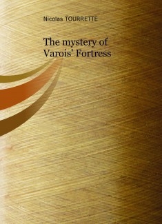 The mystery of Varois Fortress