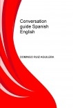 CONVERSATION GUIDE SPANISH ENGLISH