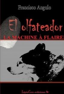 La Machine à Flairer