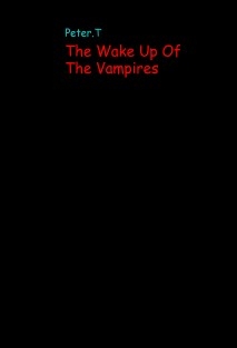 The Wake Up Of The Vampires