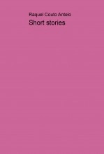 Livre Short stories, auteur Raquel Couto Antelo Livre Short stories, auteur Raquel Couto Antelo