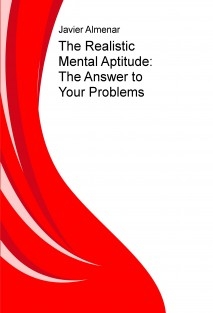 The Realistic Mental Aptitude: The Answer to Your Problems
