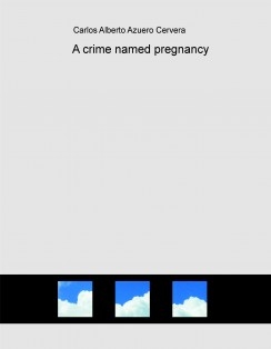 A crime named pregnancy