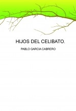 Livre HIJOS DEL CELIBATO, auteur pablogarci Livre HIJOS DEL CELIBATO, auteur pablogarci