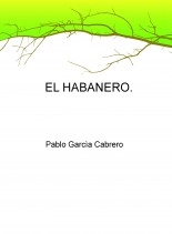 Libro EL HABANERO, autor pablogarci Libro EL HABANERO, autor pablogarci