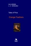 Orange Feathers, tales of Picis