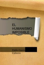 EL HUMANISMO IMPOSIBLE