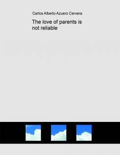 The love of parents is not reliable