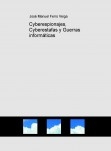 Cyberespionajes, Cyberestafas y Guerras informáticas
