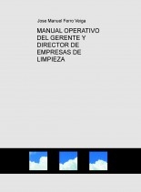 MANUAL OPERATIVO DEL GERENTE Y DIRECTOR DE EMPRESAS DE LIMPIEZA