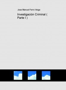 Investigación Criminal ( Parte I )