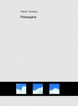 Livre Philosophie, auteur Patrick Durantou Livre Philosophie, auteur Patrick Durantou