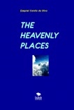 THE HEAVENLY PLACES