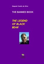 Libro THE LEGEND OF BLACK BEAR, autor EZEQUIEL CAMILO DA SILVA zequi Libro THE LEGEND OF BLACK BEAR, autor EZEQUIEL CAMILO DA SILVA zequi