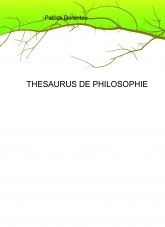 Livre THESAURUS DE PHILOSOPHIE, auteur Patrick Durantou Livre THESAURUS DE PHILOSOPHIE, auteur Patrick Durantou