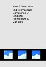 2nd International Conference Of Biodigital Architecture & Genetics