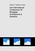 Livre 2nd International Conference Of Biodigital Architecture & Genetics, auteur Biodigital Architecture Master Livre 2nd International Conference Of Biodigital Architecture & Genetics, auteur Biodigital Architecture Master