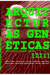 Livre Arquitecturas Genéticas 3: nuevas técnicas biológicas y digitales, auteur Biodigital Architecture Master Livre Arquitecturas Genéticas 3: nuevas técnicas biológicas y digitales, auteur Biodigital Architecture Master