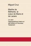 Marthe de Béthanie, la soeur de Marie et de Lazare