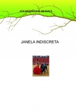 JANELA INDISCRETA JANELA INDISCRETA