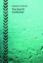 The God Of Conformity!