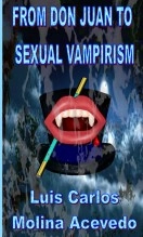 Libro From Don Juan to Sexual Vampirism, autor Luis Carlos Molina Acevedo Libro From Don Juan to Sexual Vampirism, autor Luis Carlos Molina Acevedo