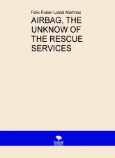 AIRBAG, THE UNKNOW OF THE RESCUE SERVICES AIRBAG, THE UNKNOW OF THE RESCUE SERVICES