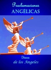 Livre PROCLAMACIONES ANGÉLICAS, auteur Diana de los Ángeles Livre PROCLAMACIONES ANGÉLICAS, auteur Diana de los Ángeles