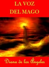 Libro LA VOZ DEL MAGO, autor Diana de los Ángeles Libro LA VOZ DEL MAGO, autor Diana de los Ángeles