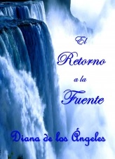Livre EL RETORNO A LA FUENTE, auteur Diana de los Ángeles Livre EL RETORNO A LA FUENTE, auteur Diana de los Ángeles