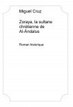 Zoraya, la sultane chrétienne de Al-Ándalus