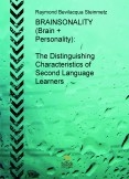 BOOK #3 - BRAINSONALITY (Brain + Personality): The Distinguishing Characteristics of Second Language Learners