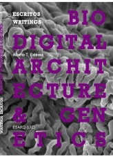 PDF VERSION - Biodigital Architecture & Genetics: Writings / Escritos
