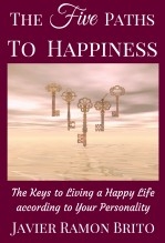 THE FIVE PATHS TO HAPPINESS THE FIVE PATHS TO HAPPINESS