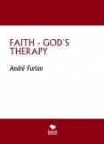 FAITH - GOD´S THERAPY