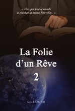 La Folie d'un Rêve 2