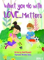 Libro WHAT YOU DO WITH LOVE... MATTERS, autor GiselMoussali Libro WHAT YOU DO WITH LOVE... MATTERS, autor GiselMoussali