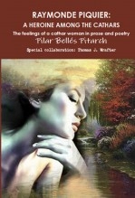 Livre Raymonde Piquier. A Heroine among the Cathars, auteur pilarbellespitarch Livre Raymonde Piquier. A Heroine among the Cathars, auteur pilarbellespitarch