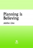 Planning is Believing