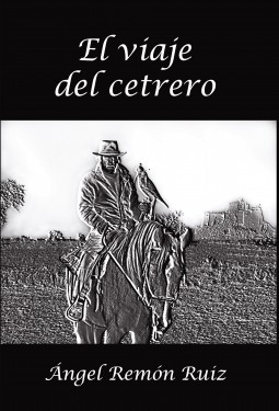 Livre El viaje del cetrero, auteur Ángel Remón Ruiz