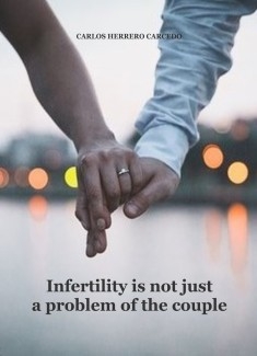 INFERTILITY IS NOT JUST A PROBLEM OF THE COUPLE