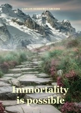 Livre IMMORTALITY IS POSSIBLE, auteur CARLOS HERRERO CARCEDO Livre IMMORTALITY IS POSSIBLE, auteur CARLOS HERRERO CARCEDO
