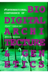Livre 4th International Conference for Biodigital Architecture & Genetics, auteur Biodigital Architecture Master Livre 4th International Conference for Biodigital Architecture & Genetics, auteur Biodigital Architecture Master