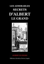 Livre Les Admirables Secrets D'Albert Le Grand, auteur José María Herrou Aragón Livre Les Admirables Secrets D'Albert Le Grand, auteur José María Herrou Aragón