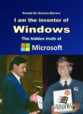 I am the inventor of Windows - The hidden truth of Microsoft I am the inventor of Windows - The hidden truth of Microsoft