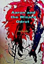 Livre AARON AND THE WIZARD ODROT, auteur JOSE ARGANDA Livre AARON AND THE WIZARD ODROT, auteur JOSE ARGANDA